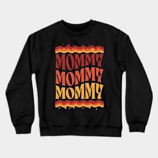 Cute Mom t for mommies - mommy to be groovy Crewneck Sweatshirt